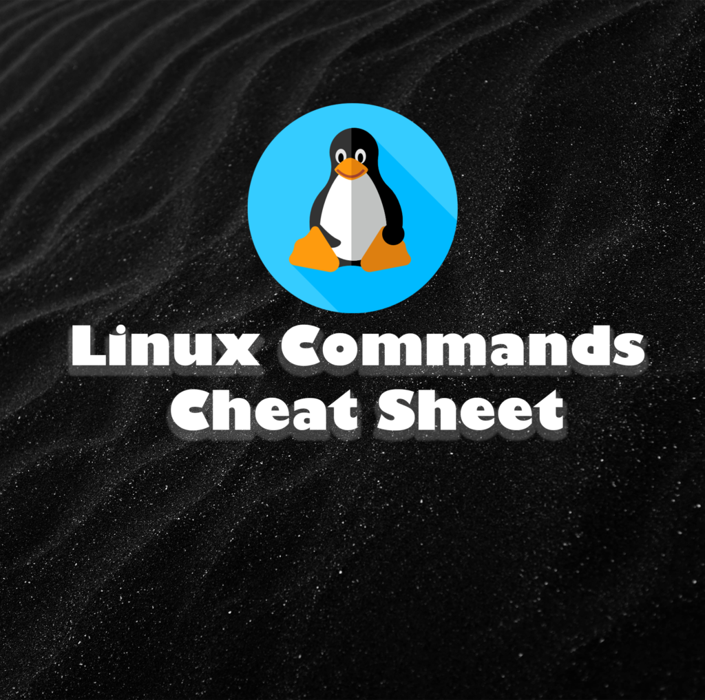 Linux Commands Cheat Sheet