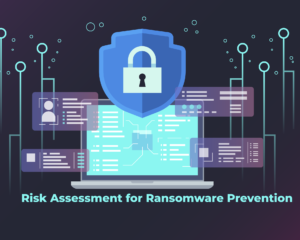 Risk Assessment For Ransomware Prevention