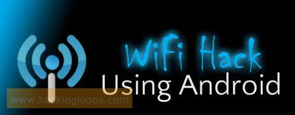 Hacking Wifi via Android Phones Easy : Secure your Networks !
