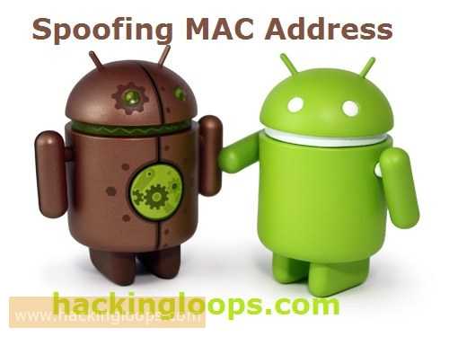Spoofing MAC Address on Android Mobile Phones