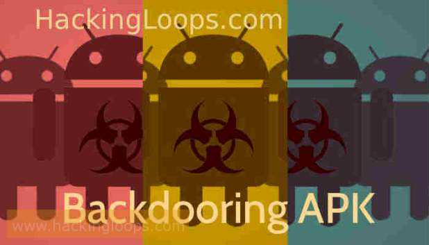 Backdooring any APK using OpenSource PENETRATION TESTING tools